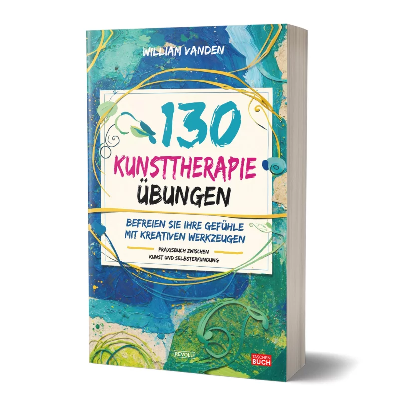 130 Kunsttherapie-Übungen par William Vanden - Éditions Revolu