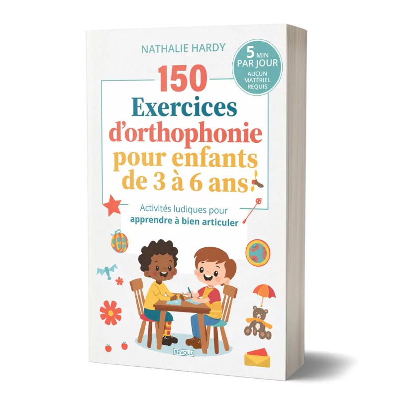 150 exercices d’orthophonie pour enfants de 3 à 6 ans par Nathalie Hardy - Éditions Revolu