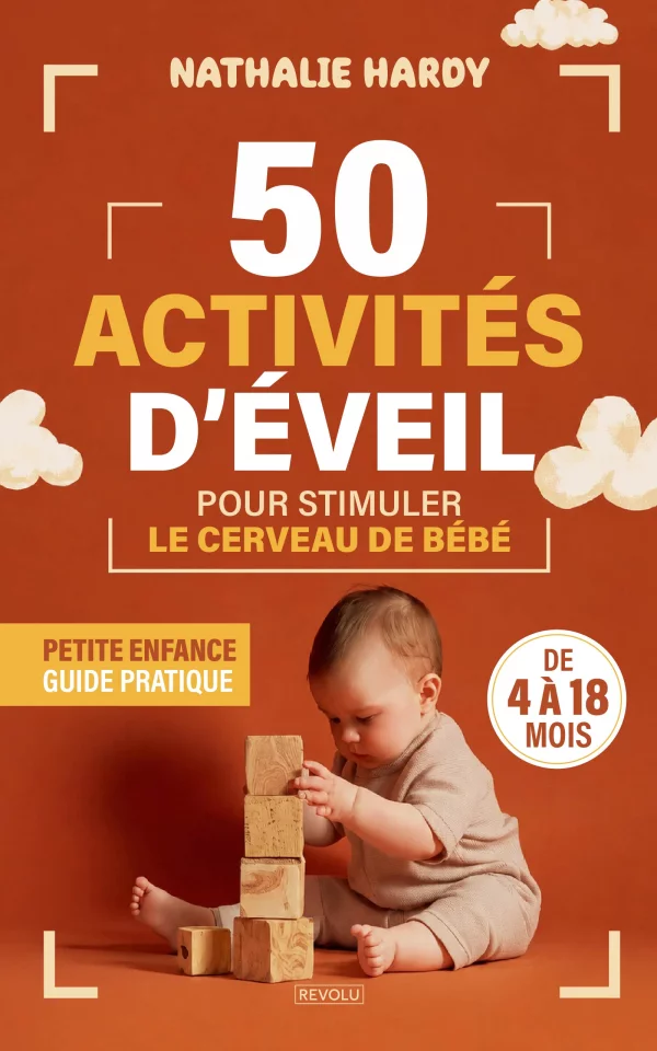 50 activités d'éveil pour stimuler le cerveau de bébé