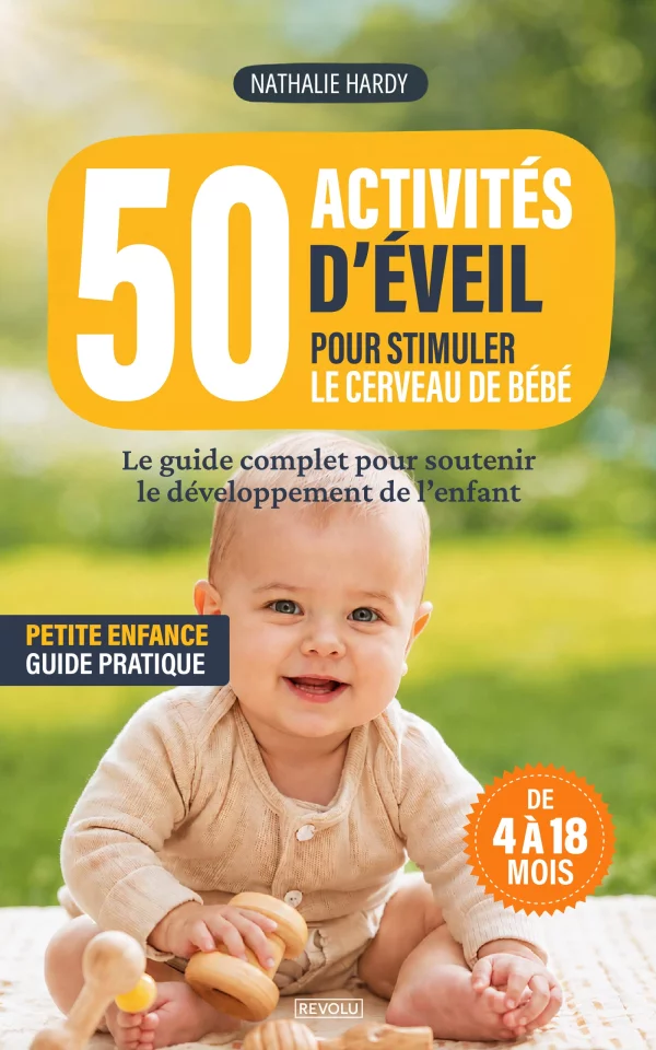 50 activités d'éveil pour stimuler le cerveau de bébé