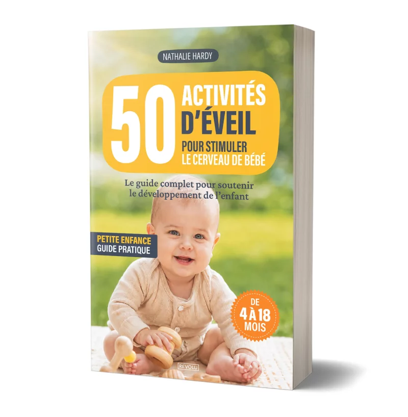 50 activités d'éveil pour stimuler le cerveau de bébé par Nathalie Hardy - Éditions Revolu