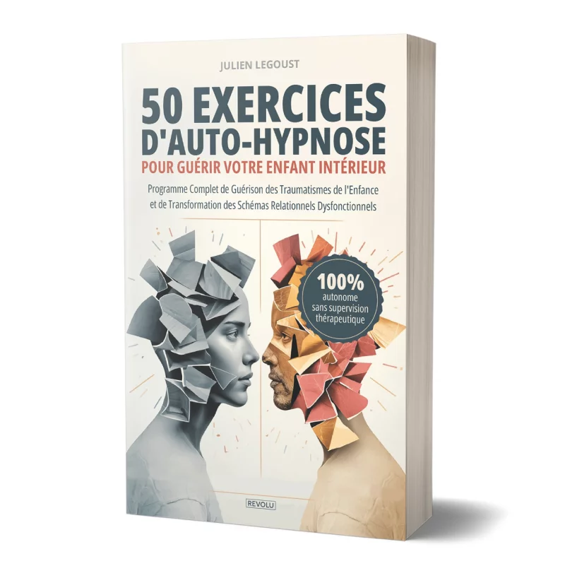 50 exercices d'auto-hypnose pour guérir votre enfant intérieur par Julien Legoust - Éditions Revolu
