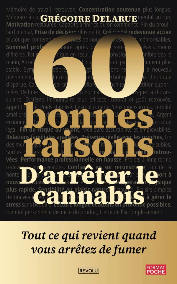 60 bonnes raisons d’arrêter le cannabis — Grégoire Delarue — Éditions Revolu