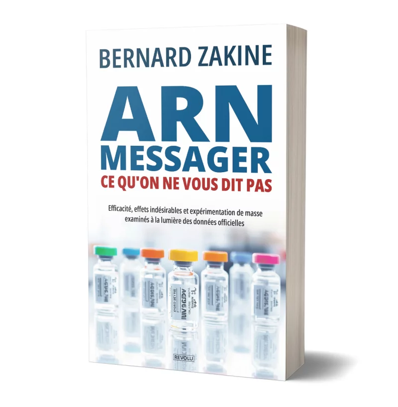 ARN-Messager : Ce Qu'on Ne Vous Dit Pas par Bernard Zakine - Éditions Revolu