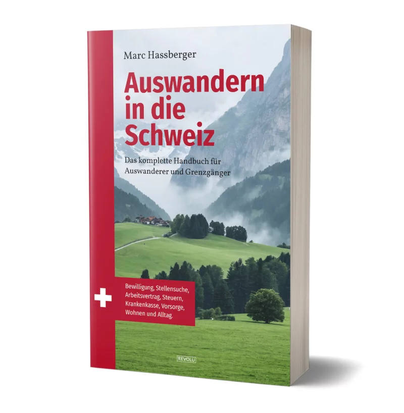 Auswandern in die Schweiz par Marc Hassberger - Éditions Revolu