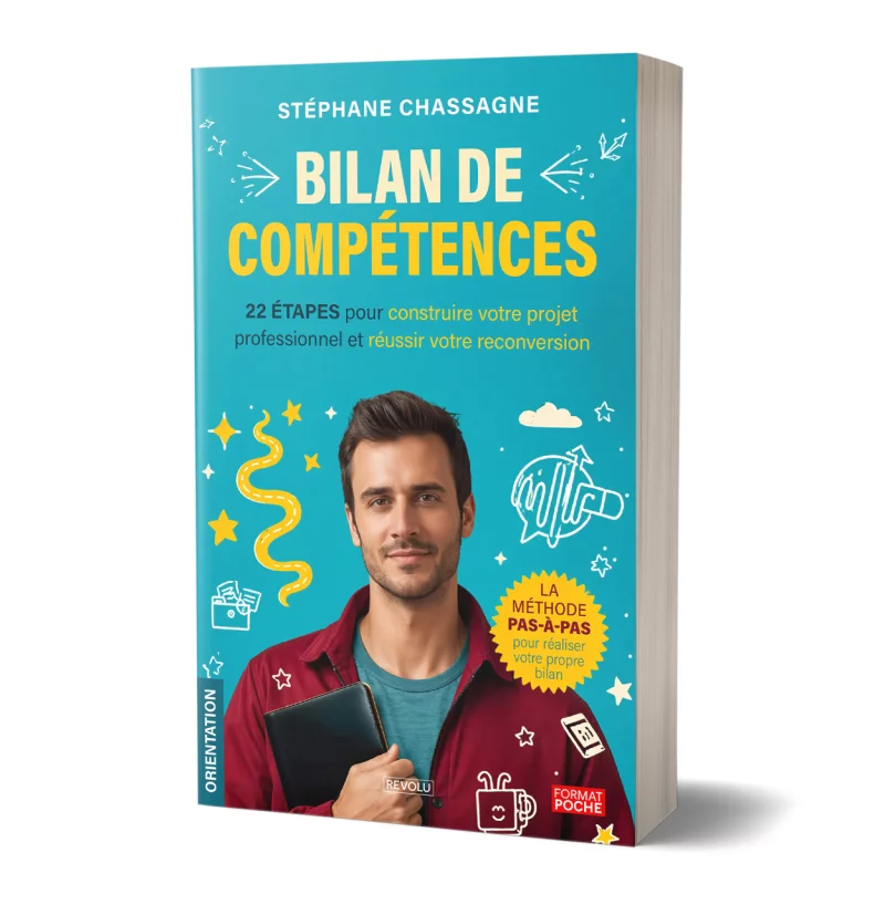 Bilan de compétences - La méthode pas à pas par Stéphane Chassagne - Éditions Revolu