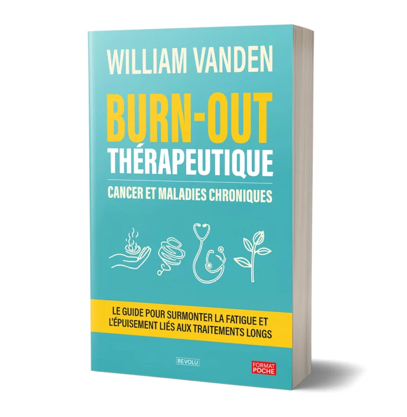 Burn-out thérapeutique : cancer et maladies chroniques par William Vanden - Éditions Revolu