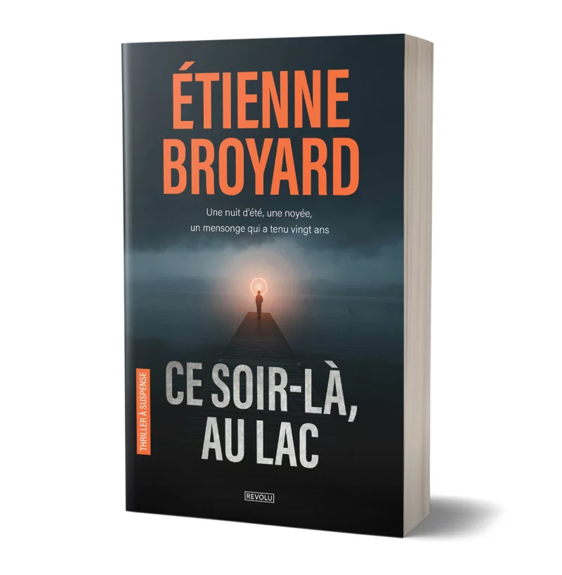 Ce soir-là, au lac par Étienne Broyard - Éditions Revolu
