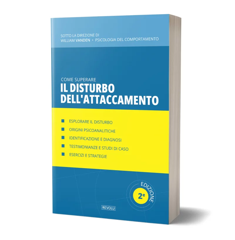 Come superare il disturbo dell'attaccamento par William Vanden - Éditions Revolu