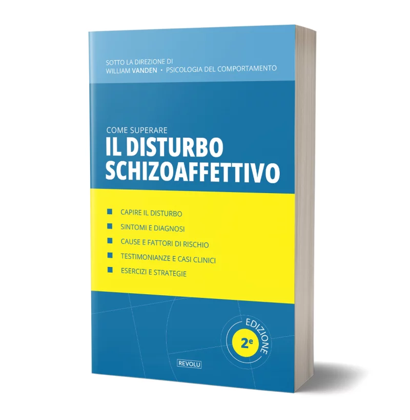Come superare il disturbo schizoaffettivo par William Vanden - Éditions Revolu