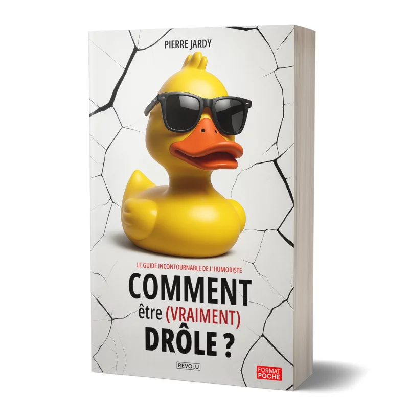 Comment être (vraiment) drôle par Pierre Jardy - Éditions Revolu