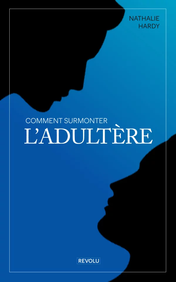 Comment Surmonter l'adultère