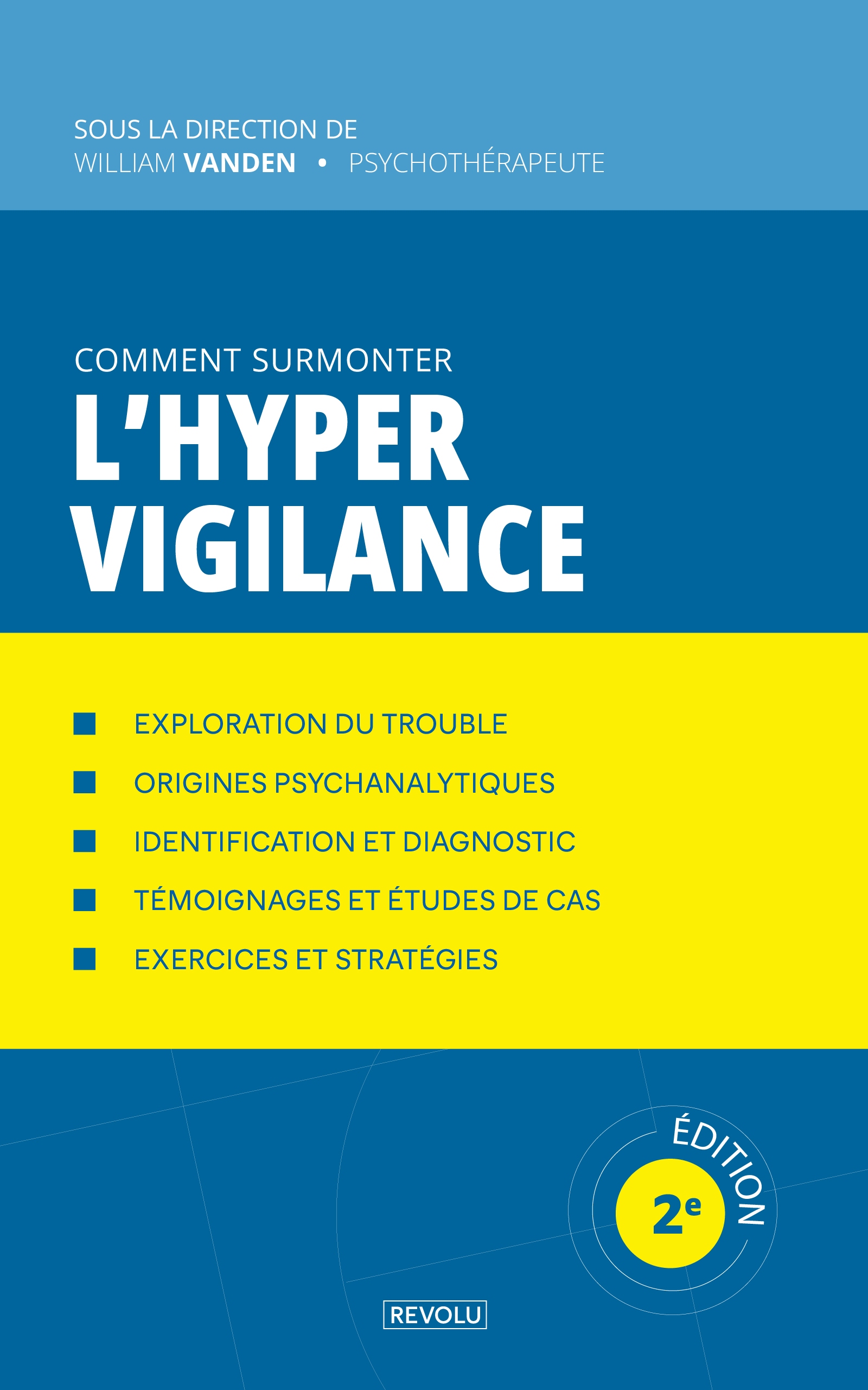 Comment surmonter l'hypervigilance