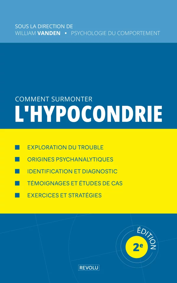 Comment surmonter l'hypocondrie