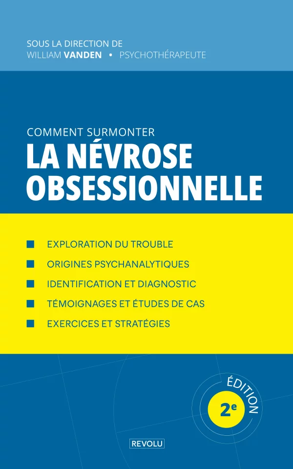 Comment surmonter la névrose obsessionnelle