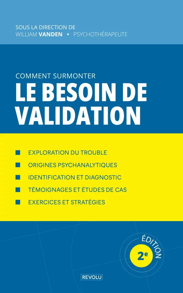 Comment surmonter le besoin de validation