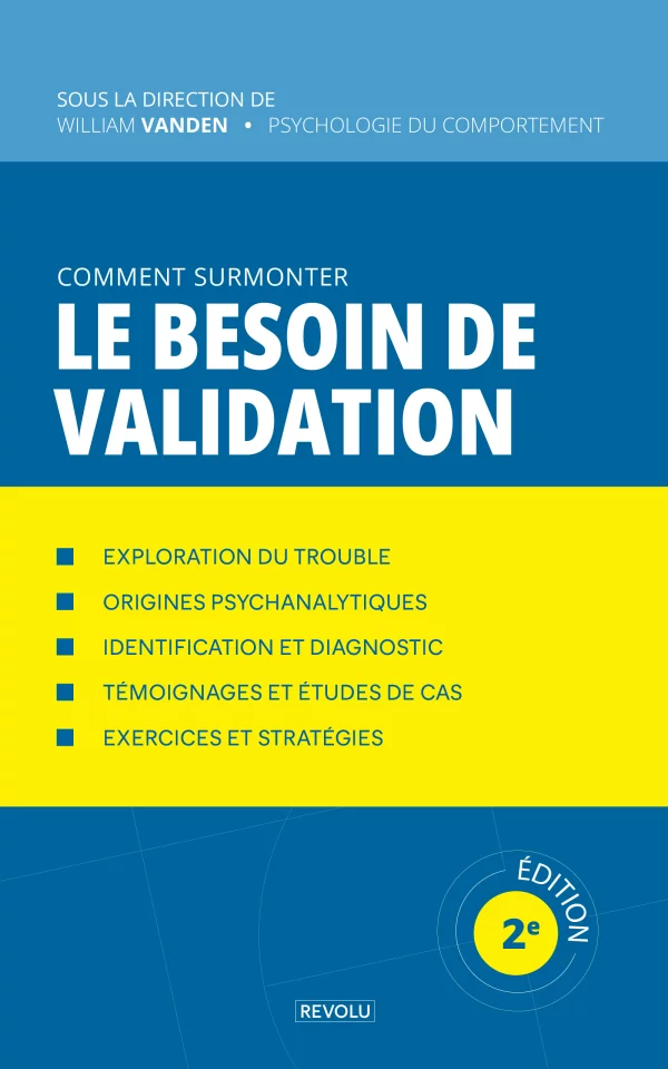 Comment surmonter le besoin de validation