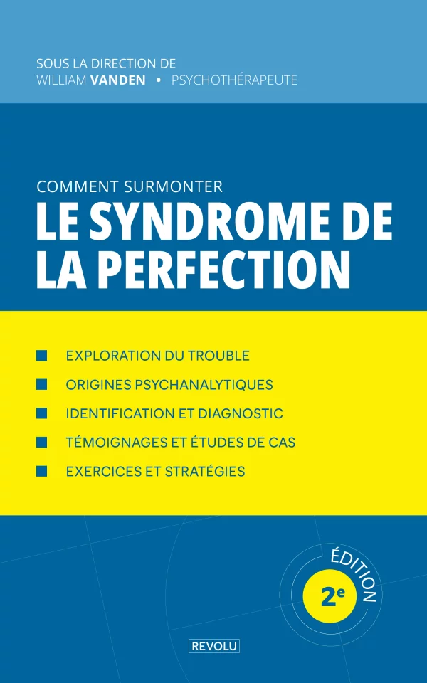 Comment surmonter le syndrome de la perfection