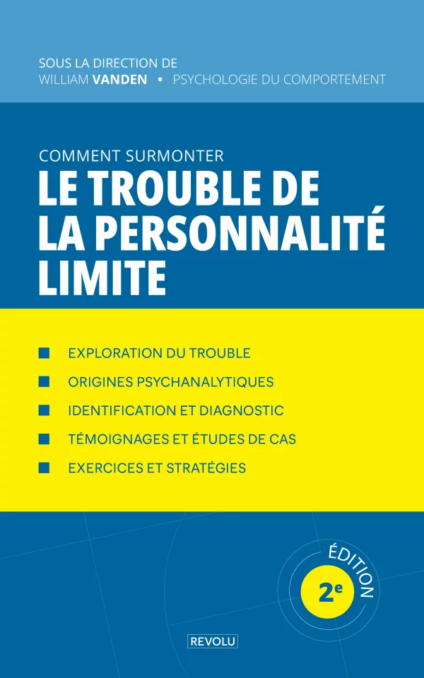Comment Surmonter le Trouble de la Personnalité Limite