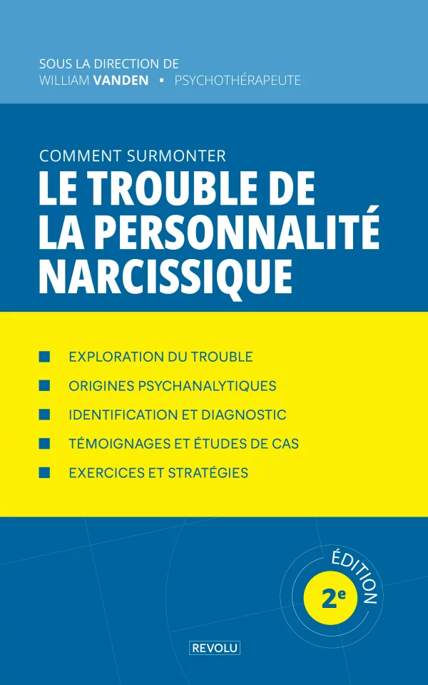 Comment surmonter le trouble de la personnalité narcissique