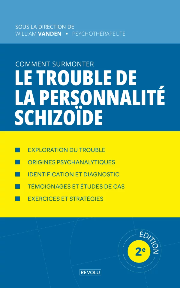 Comment surmonter le trouble de la personnalité schizoïde