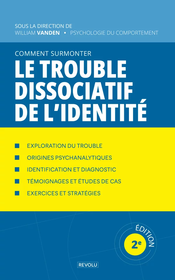 Comment surmonter le trouble dissociatif de l'identité