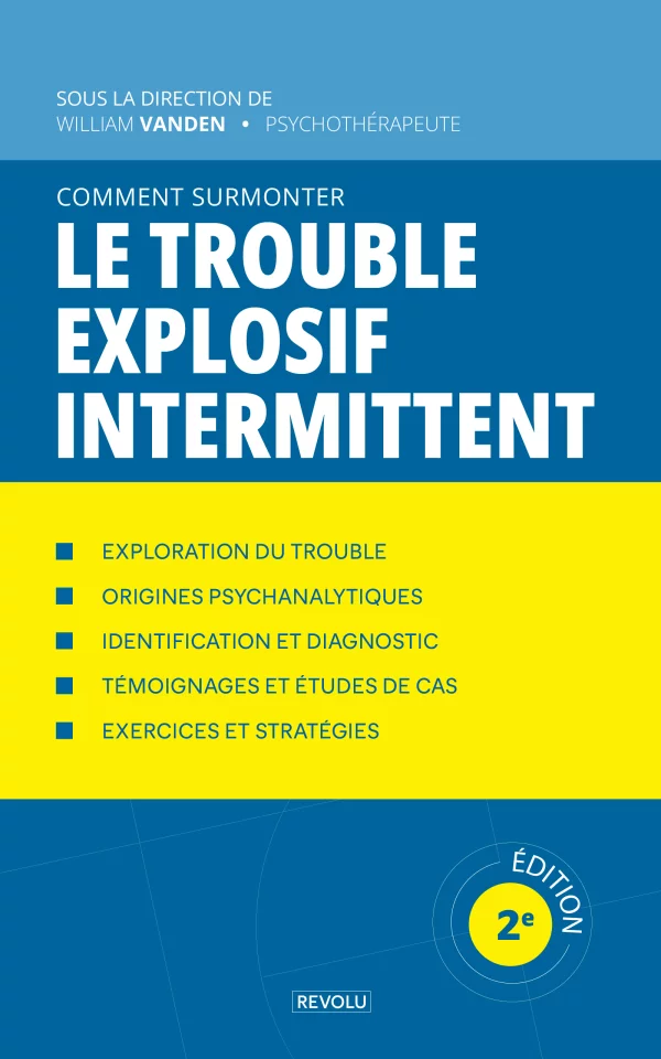 Comment surmonter le trouble explosif intermittent
