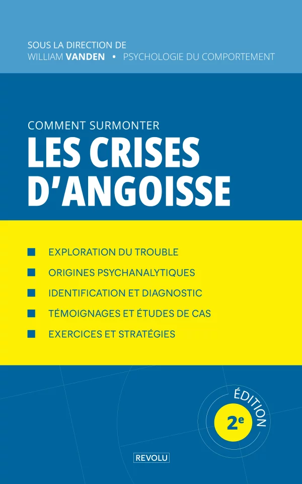Comment surmonter les crises d'angoisse