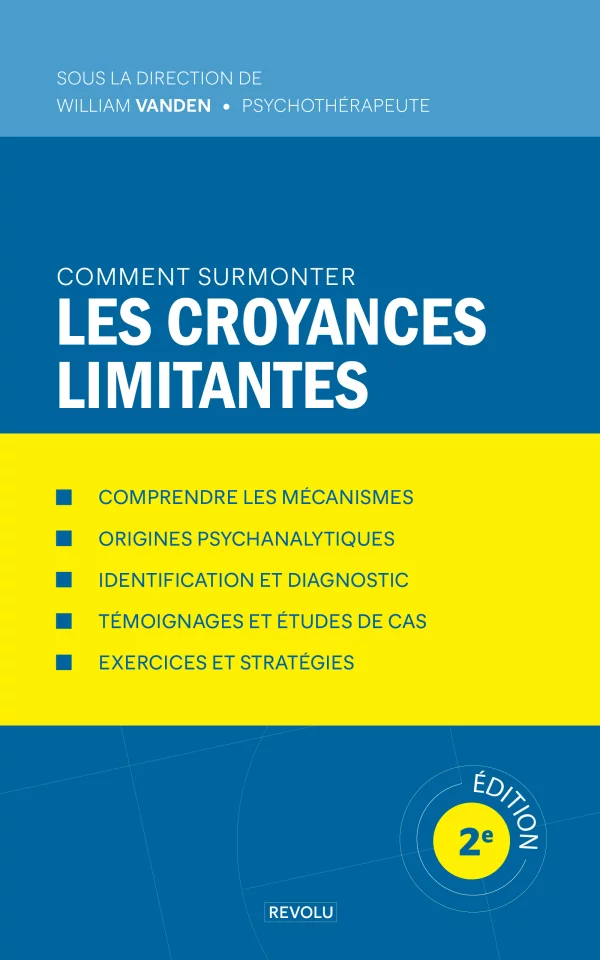 Comment Surmonter les Croyances Limitantes