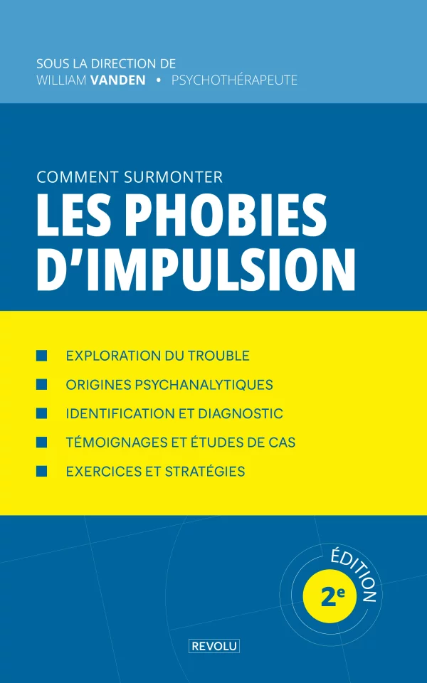 Comment surmonter les phobies d'impulsion