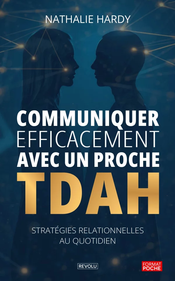 Communiquer efficacement avec un proche TDAH