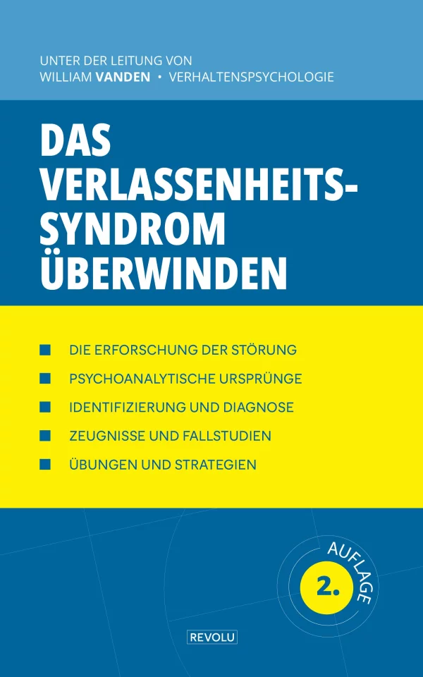 Das Verlassenheitssyndrom überwinden