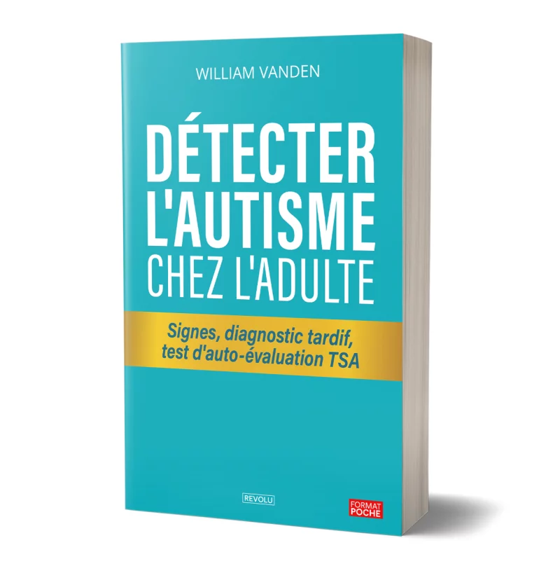 Détecter l'autisme chez l'adulte par William Vanden - Éditions Revolu