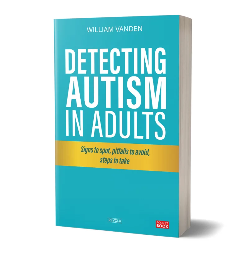Detecting Autism in Adults par William Vanden - Éditions Revolu
