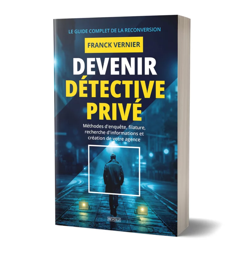 Devenir détective privé par Franck Vernier - Éditions Revolu