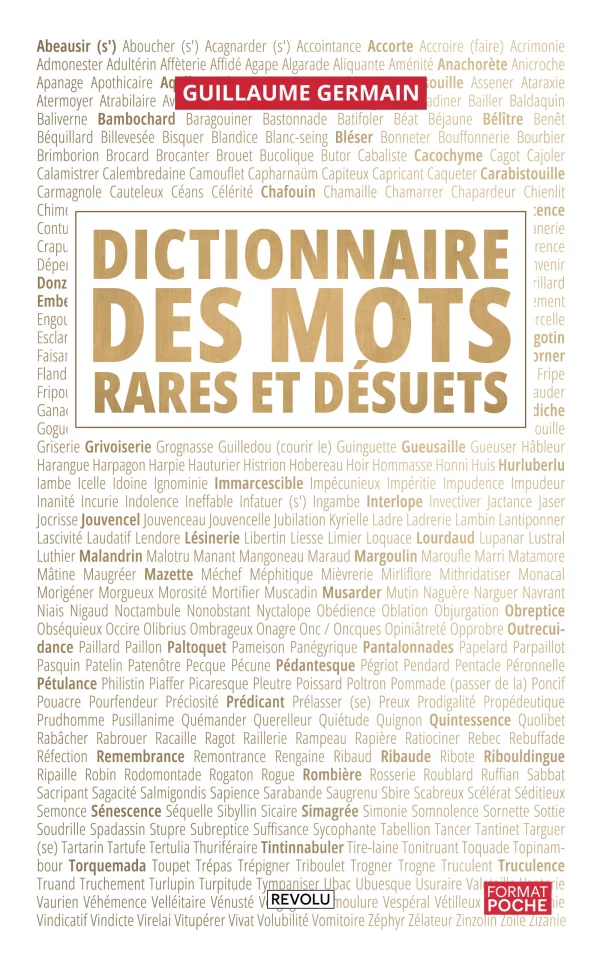 Dictionnaire des mots rares et désuets — Guillaume Germain