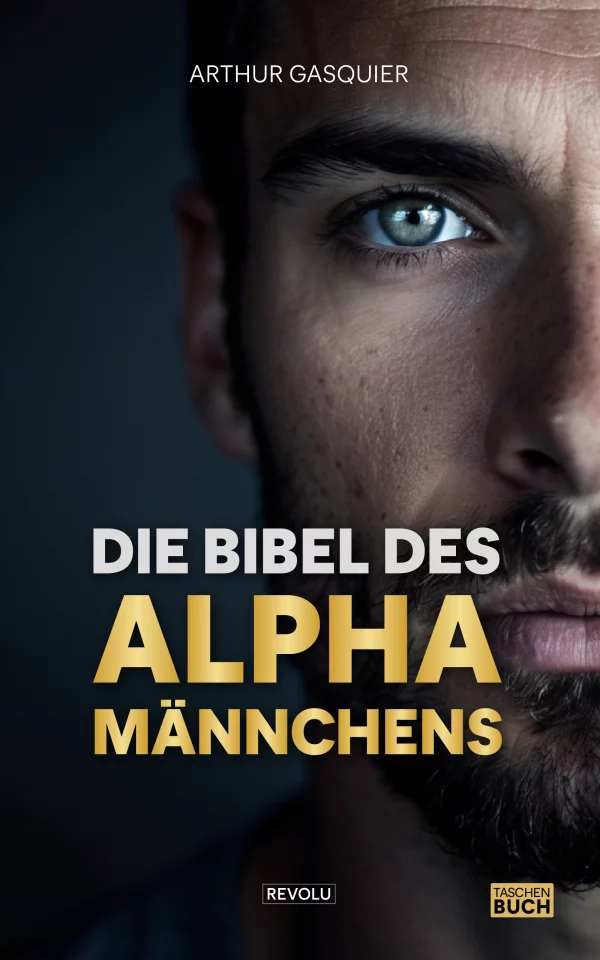 Die Bibel des Alpha-Männchens