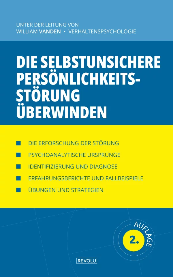 Die selbstunsichere Persönlichkeitsstörung überwinden — William Vanden — Éditions Revolu