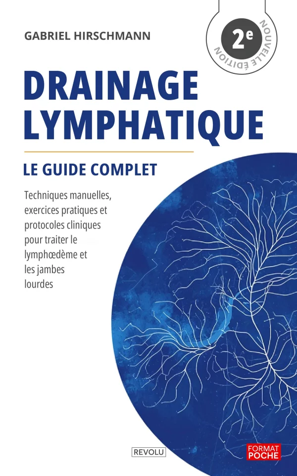 Drainage Lymphatique — Le Guide Complet — Gabriel Hirschmann