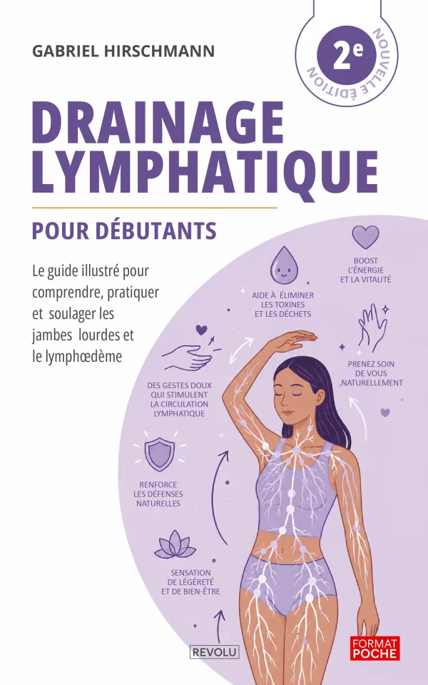 Drainage Lymphatique pour débutants — Gabriel Hirschmann — Éditions Revolu