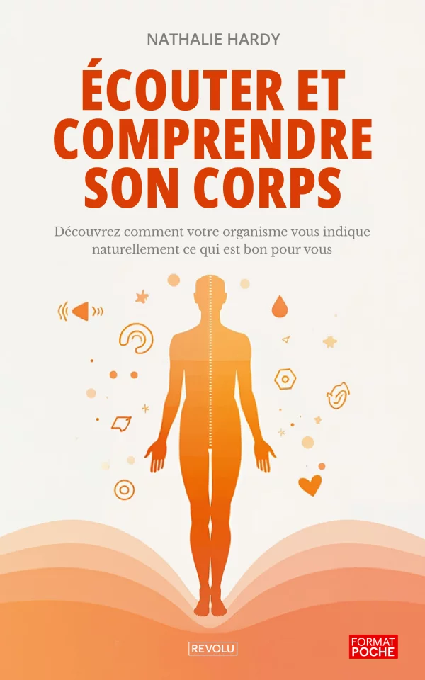 Écouter et comprendre son corps