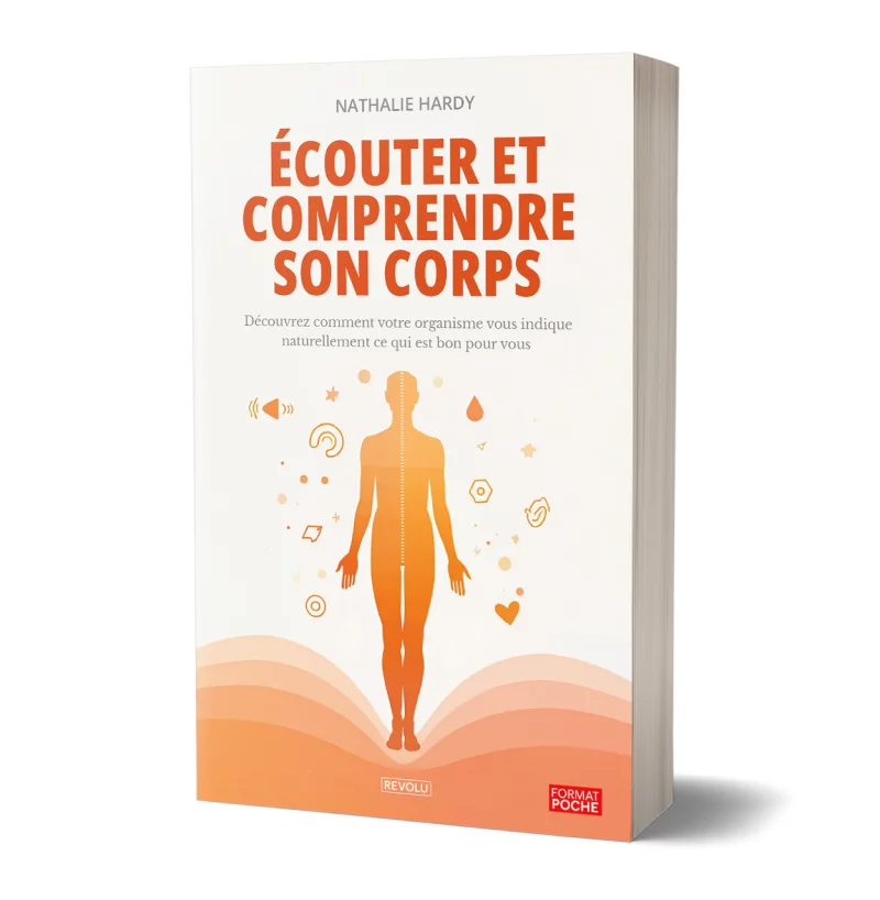 Écouter et comprendre son corps par Nathalie Hardy - Éditions Revolu