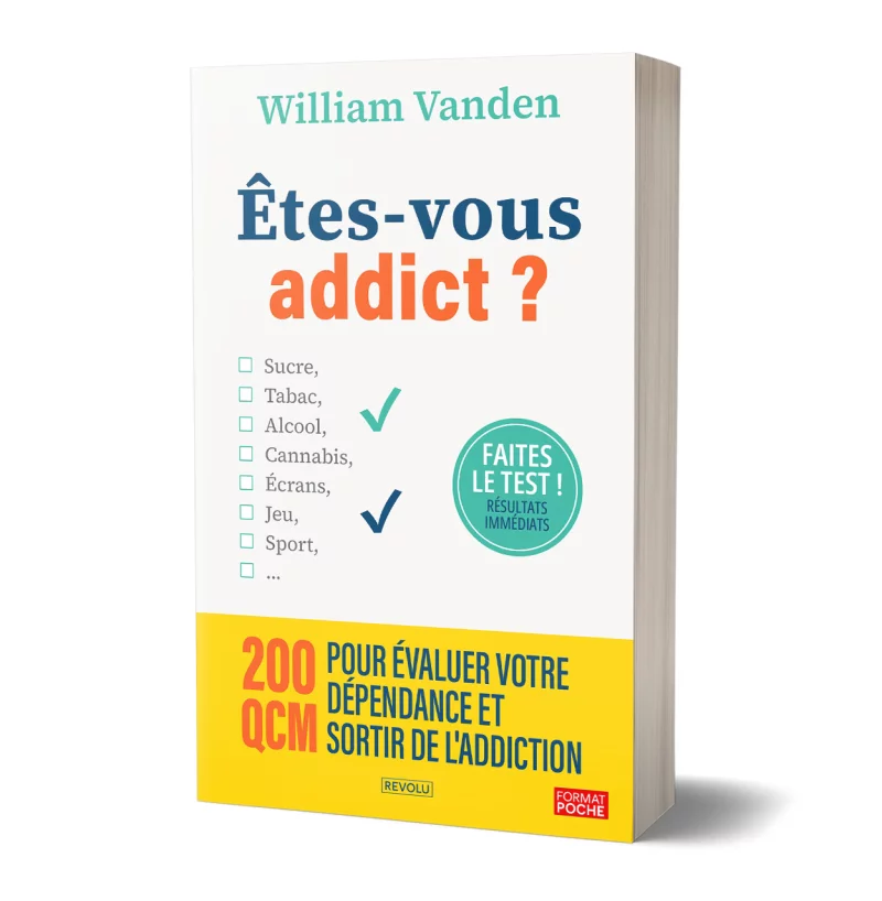 Êtes-vous addict ? par William Vanden - Éditions Revolu