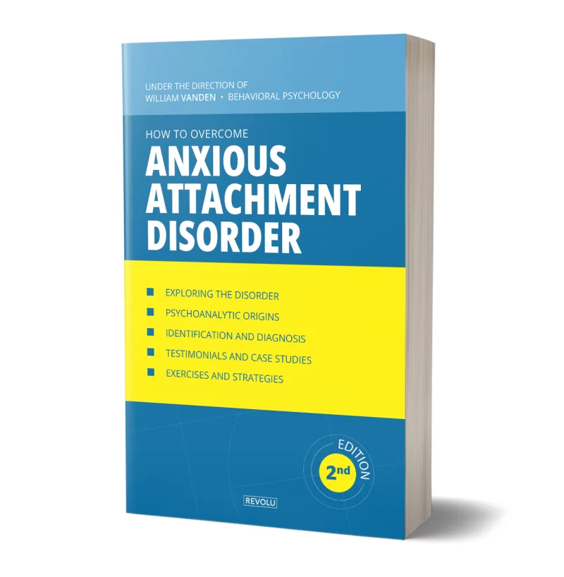 How to Overcome Anxious Attachment Disorder par William Vanden - Éditions Revolu