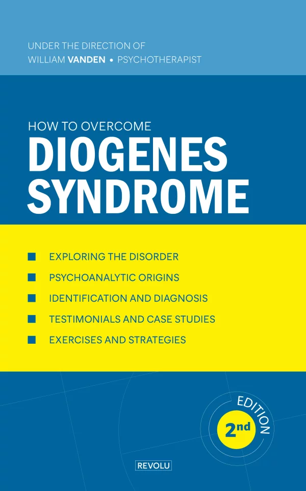 How to Overcome Diogenes Syndrome