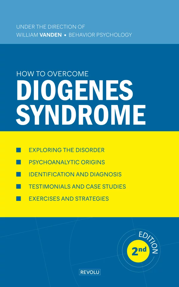 How to Overcome Diogenes Syndrome