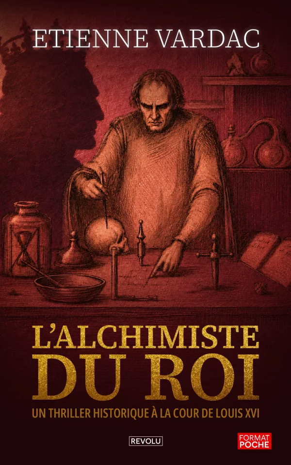 L’alchimiste du roi — Etienne Vardac — Éditions Revolu