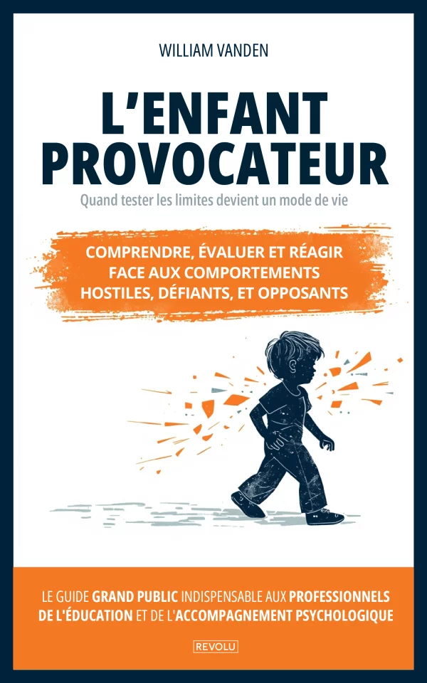 L’enfant provocateur - Quand tester les limites devient un mode de vie