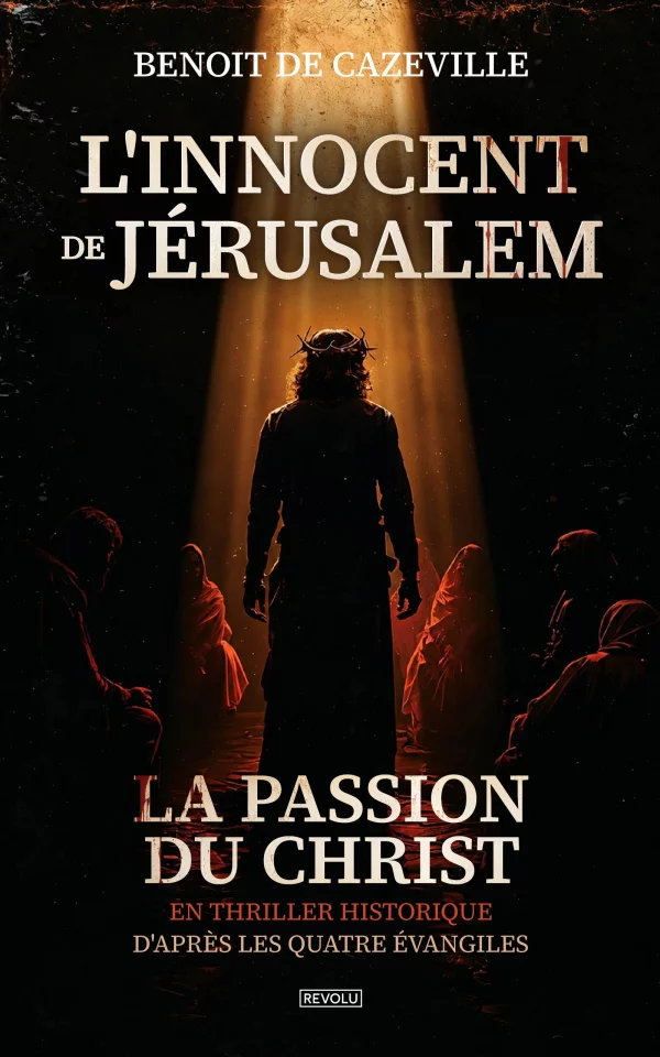 L'Innocent de Jérusalem — Benoit de Cazeville — Éditions Revolu