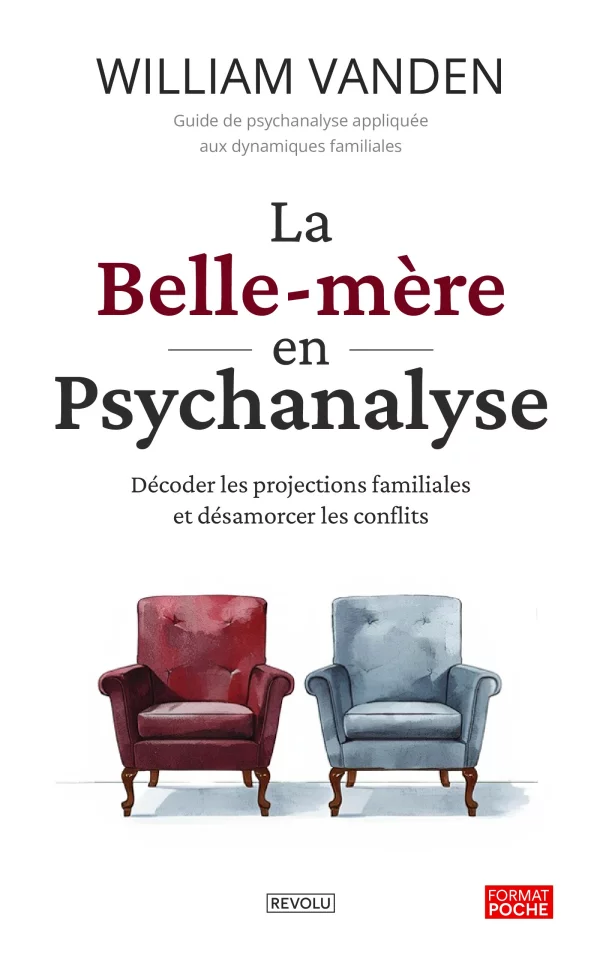 La belle-mère en psychanalyse — William Vanden — Éditions Revolu
